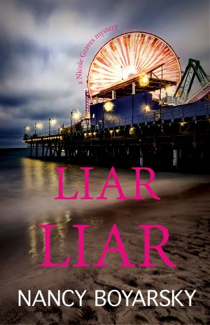 [Nicole Graves Mysteries 03] • Liar Liar